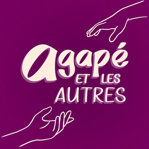 Cover: Agapé et les autres