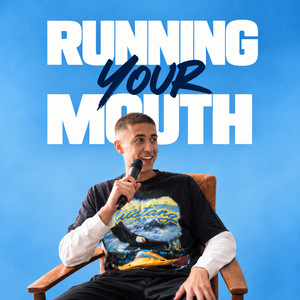 Cover: Running Your Mouth