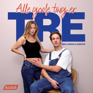 Cover: Alle gode ting er tre - Med Jonas & Janicke