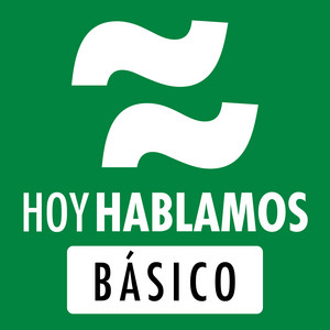 Cover: Hoy Hablamos Básico: Aprender español nivel básico-intermedio | Learn Spanish