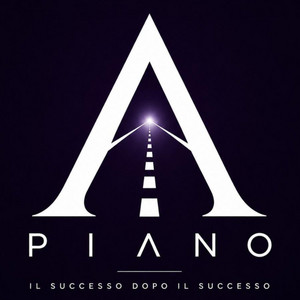 Cover: PIANO A - il Successo dopo il Successo