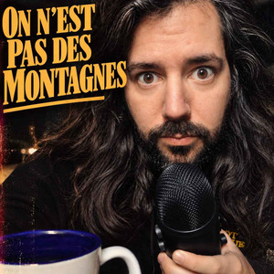 Cover: ON N'EST PAS DES MONTAGNES